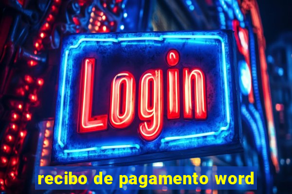 recibo de pagamento word